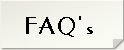 FAQ's
